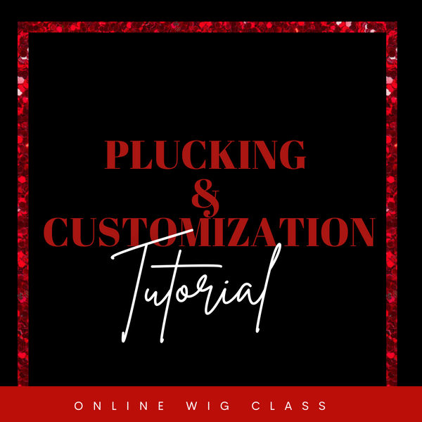 Plucking & Customization Tutorial